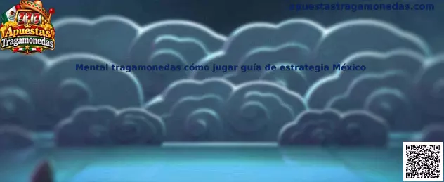 Guía de Mental tragamonedas cómo jugar guía de estrategia México