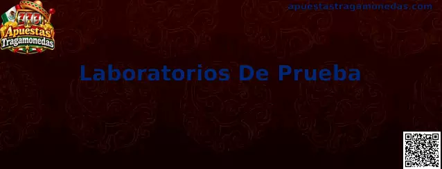 Laboratorios de Prueba que verifican código fuente y RNG de tragamonedas online