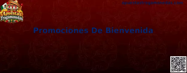 Promociones De Bienvenida en Apuestas Tragamonedas