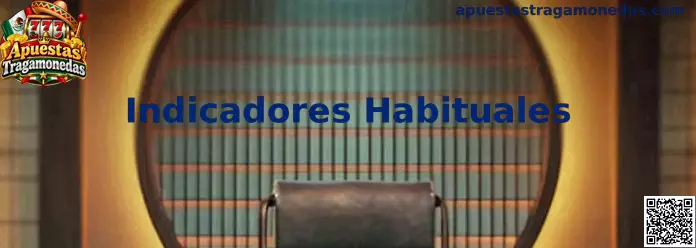 Indicadores Habituales en Apuestas Tragamonedas