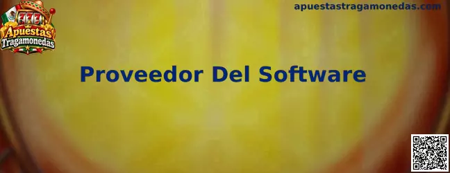 Proveedor Del Software en Apuestas Tragamonedas